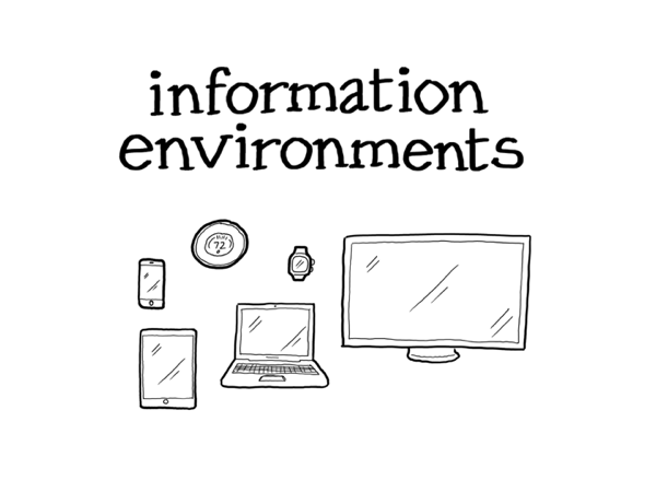 Information environments