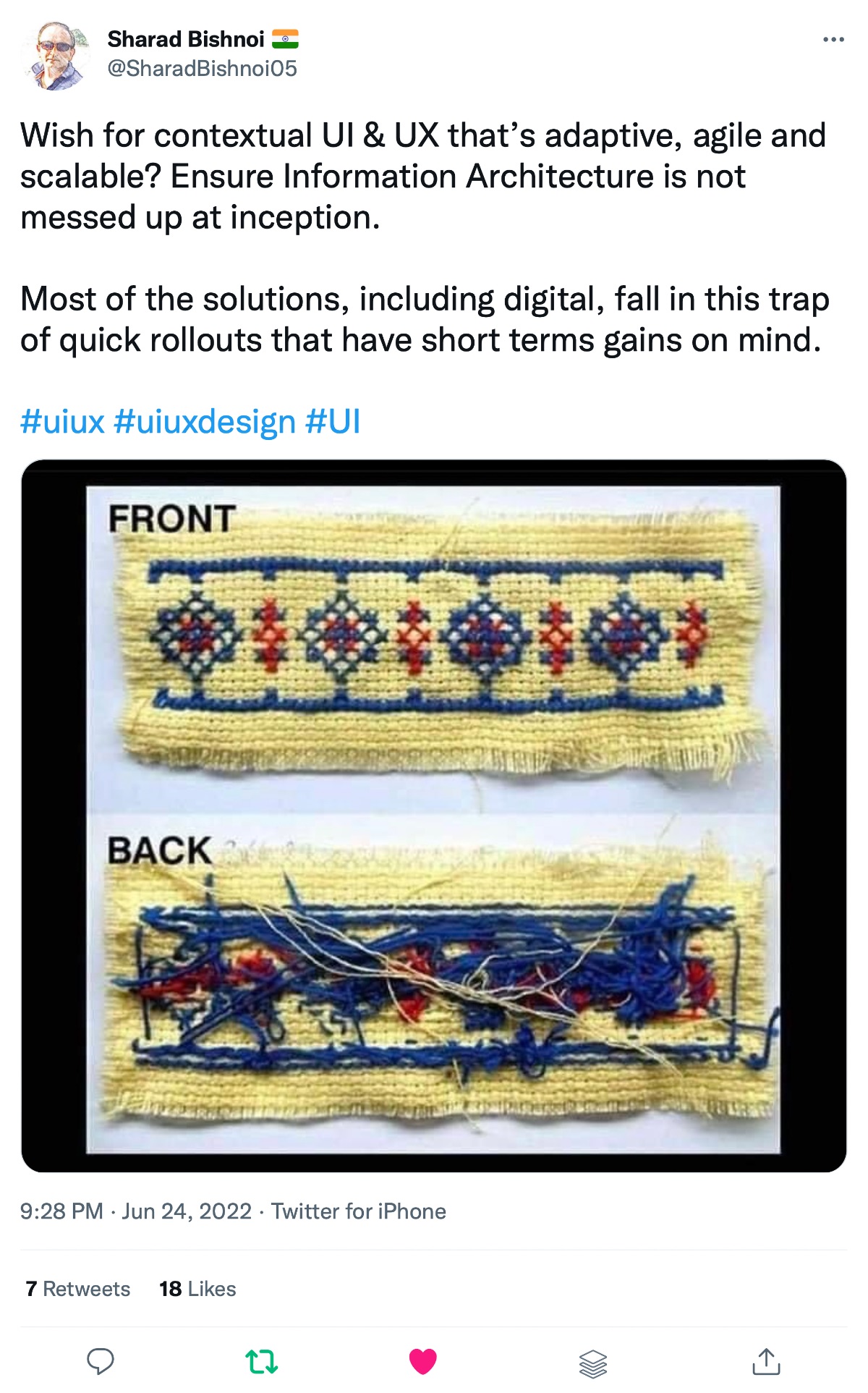 Tweet from @SharadBishnoi05 that says: 'Wish for contextual UI & UX that’s adaptive, agile and scalable? Ensure Information Architecture is not messed up at inception. Most of the solutions, including digital, fall in this trap of quick rollouts that have short terms gains on mind.'